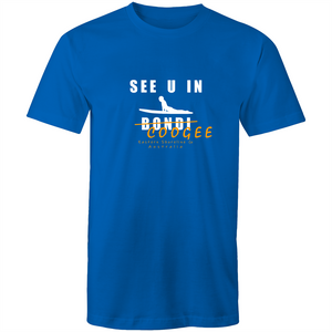 See U in Coogee (not in Bondi !) - Mens T-Shirt