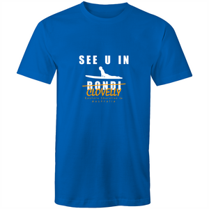 See U in Clovelly (Not in Bondi !) - Mens T-Shirt