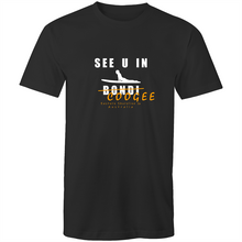 Load image into Gallery viewer, See U in Coogee (not in Bondi !) - Mens T-Shirt
